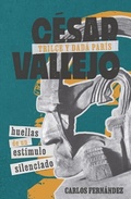 Cover: C&eacute;sar Vallejo, Trilce y dad&aacute; Par&iacute;s - Boydell & Brewer Ltd