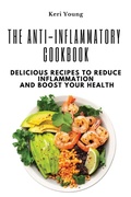 Cover: The Anti-Inflammatory Cookbook - Eclectic Editions Limited