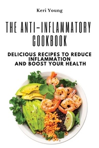 Enlarge image Cover: The Anti-Inflammatory Cookbook - Eclectic Editions Limited