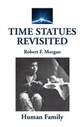 Cover: Time Statues Revisited - Morgan Foundation Publishers