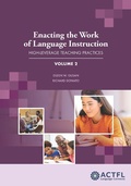 Cover: Enacting the Work of Language Instruction, Vol. 2 - ACTFL