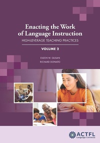 Enlarge image Cover: Enacting the Work of Language Instruction, Vol. 2 - ACTFL