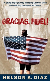 Abbildung von: Gracias, Fidel! - Bright Communications LLC