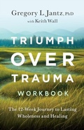 Cover: Triumph Over Trauma Workbook - Illumify Media