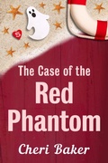 Cover: The Case of the Red Phantom (Ellie Tappet Cruise Ship Mysteries, #5) - Adventurous Ink LLC