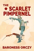 Cover: The Scarlet Pimpernel (Warbler Classics Annotated Edition) - Warbler Classics