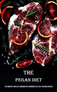 Abbildung von: The Pegan Diet - Adam Gilbin