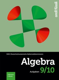 Enlarge image Cover: Algebra 9/10 - Aufgaben - Orell Füssli Verlag