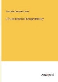 Enlarge image Cover: Life and Letters of George Berkeley - Anatiposi Verlag