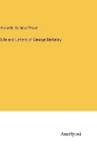 Enlarge image Cover: Life and Letters of George Berkeley - Anatiposi Verlag
