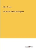 Cover: The British School of Sculpture - Anatiposi Verlag