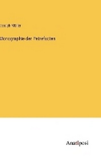 Enlarge image Cover: Monographie der Petrefacten - Anatiposi Verlag