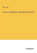 Cover: Essai sur le Mediateur Plastique de Cudworth - Anatiposi Verlag