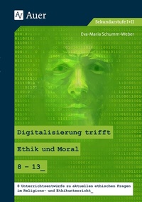 Abbildung von: Digitalisierung trifft Ethik und Moral 8-13 - Auer Verlag in der AAP Lehrerwelt GmbH