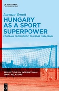 Bild: Hungary as a Sport Superpower - De Gruyter Oldenbourg
