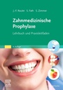 Cover: Zahnmedizinische Prophylaxe - Urban & Fischer