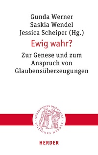 Abbildung von: Ewig wahr? - Verlag Herder