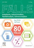 Abbildung von: 80 Fälle Anästhesie, Intensivmedizin, Notfallmedizin, Schmerzmedizin - Urban & Fischer