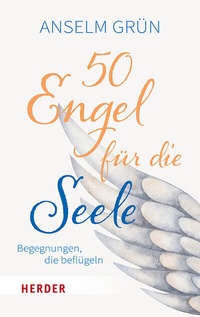 Abbildung von: 50 Engel für die Seele - Verlag Herder