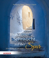 Abbildung von: Bleib deiner Sehnsucht auf der Spur - Verlag Herder