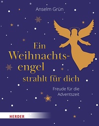 Abbildung von: Ein Weihnachtsengel strahlt für dich - Verlag Herder