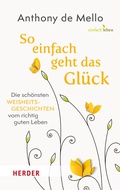 Cover: So einfach geht das Gl&uuml;ck - Verlag Herder