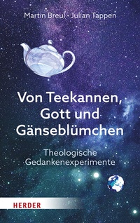 Abbildung von: Von Teekannen, Gott und Gänseblümchen - Verlag Herder