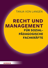 Abbildung von: Recht und Management für sozialpädagogische Fachkräfte - Verlag Herder