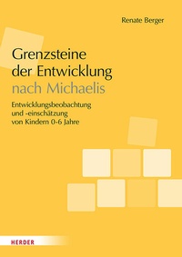 Abbildung von: Grenzsteine der Entwicklung nach Michaelis. Manual - Verlag Herder