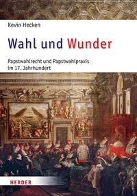 Abbildung von: Wahl und Wunder - Verlag Herder