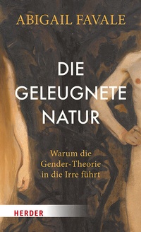 Abbildung von: Die geleugnete Natur - Verlag Herder