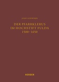 Cover: Der Pfarrklerus im Hochstift Fulda 1500-1650 - Verlag Herder