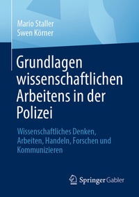 Abbildung von: Grundlagen wissenschaftlichen Arbeitens in der Polizei - Springer Gabler