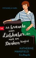 Cover: "Ich brauche einen Liebhaber, der mich am Denken hindert" - btb
