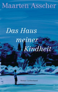 Abbildung von: Das Haus meiner Kindheit - Luchterhand Literaturverlag