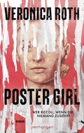 Cover: POSTER GIRL - Wer bist du, wenn dir niemand zusieht? - Penhaligon
