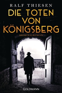 Abbildung von: Die Toten von Königsberg - Goldmann