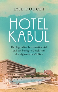 Abbildung von: Hotel Kabul - Goldmann