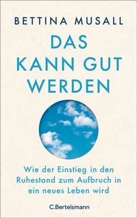 Enlarge image Cover: Das kann gut werden - C.Bertelsmann