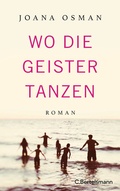 Cover: Wo die Geister tanzen - C. Bertelsmann