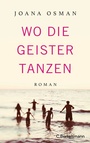 Cover: Wo die Geister tanzen - C.Bertelsmann