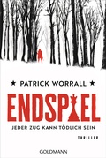 Cover: Endspiel - Jeder Zug kann t&ouml;dlich sein - Goldmann