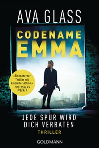 Abbildung von: Codename Emma - Jede Spur wird dich verraten - Goldmann