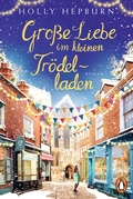 Cover: Gro&szlig;e Liebe im kleinen Tr&ouml;delladen - Penguin Verlag