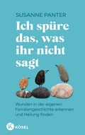 Cover: Ich sp&uuml;re das, was ihr nicht sagt - K&ouml;sel