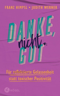 Abbildung von: Danke, nicht gut - Kösel