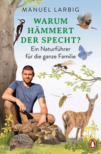 Abbildung von: Warum hämmert der Specht? - Penguin Verlag