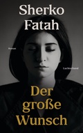 Cover: Der gro&szlig;e Wunsch - Luchterhand Literaturverlag
