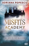 Cover: Misfits Academy - Als wir Helden wurden - cbj