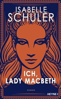 Enlarge image Cover: Ich, Lady Macbeth - Heyne